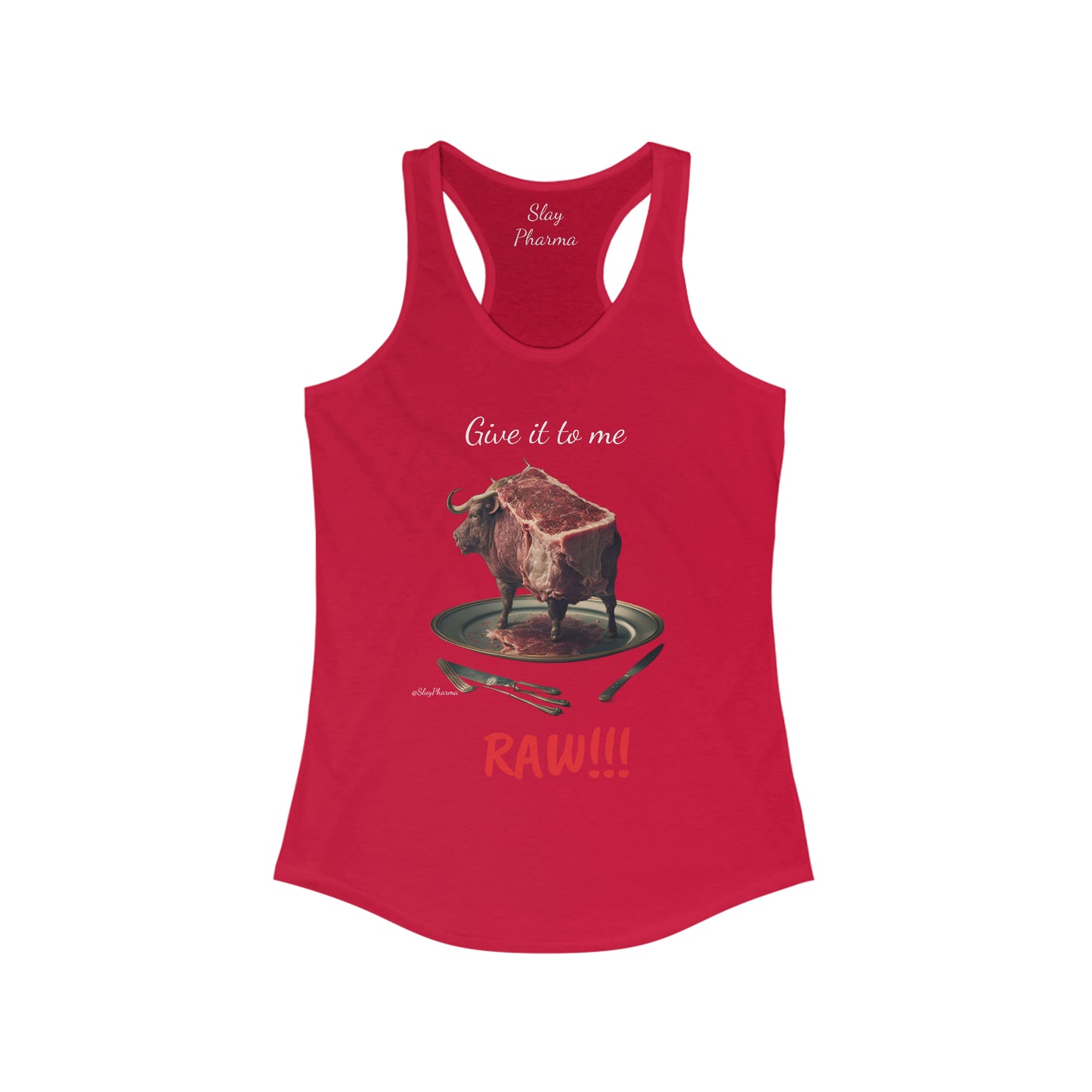 Give it to me RAW #2 Women's Ideal Racerback Tank