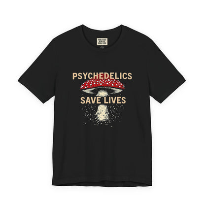 Psychedelics Save Lives Mushroom Tee