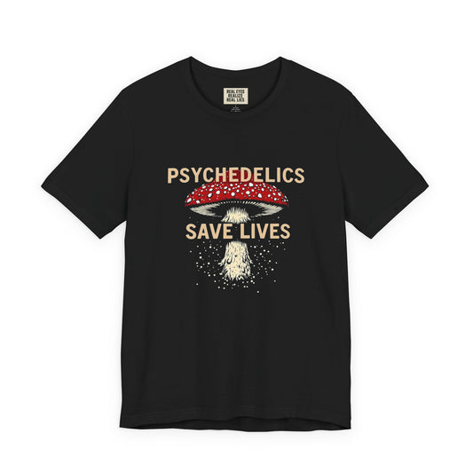 Psychedelics Save Lives Mushroom Tee