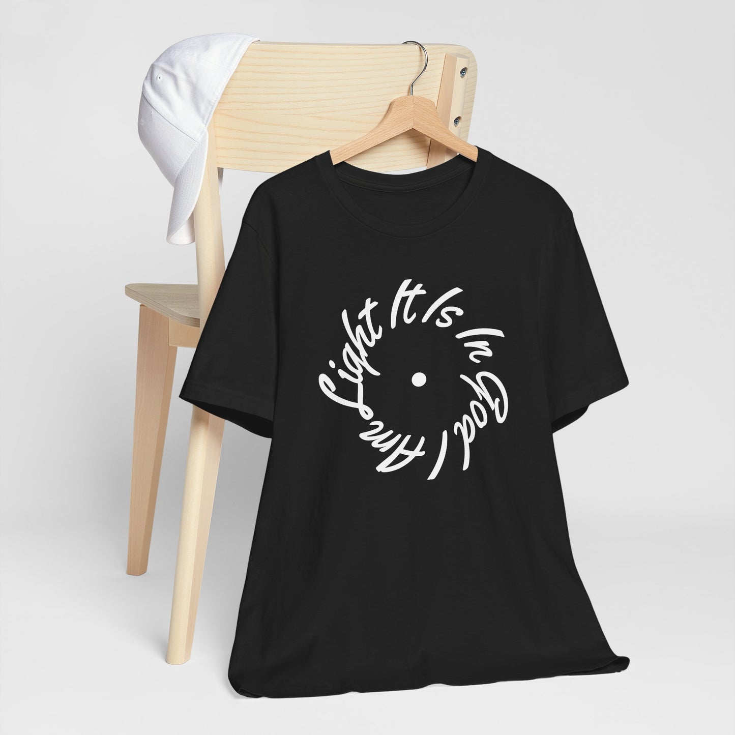It Is In God I Am Light Tee