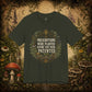 Prescriptions Were Planted Before They Were Patented Tee