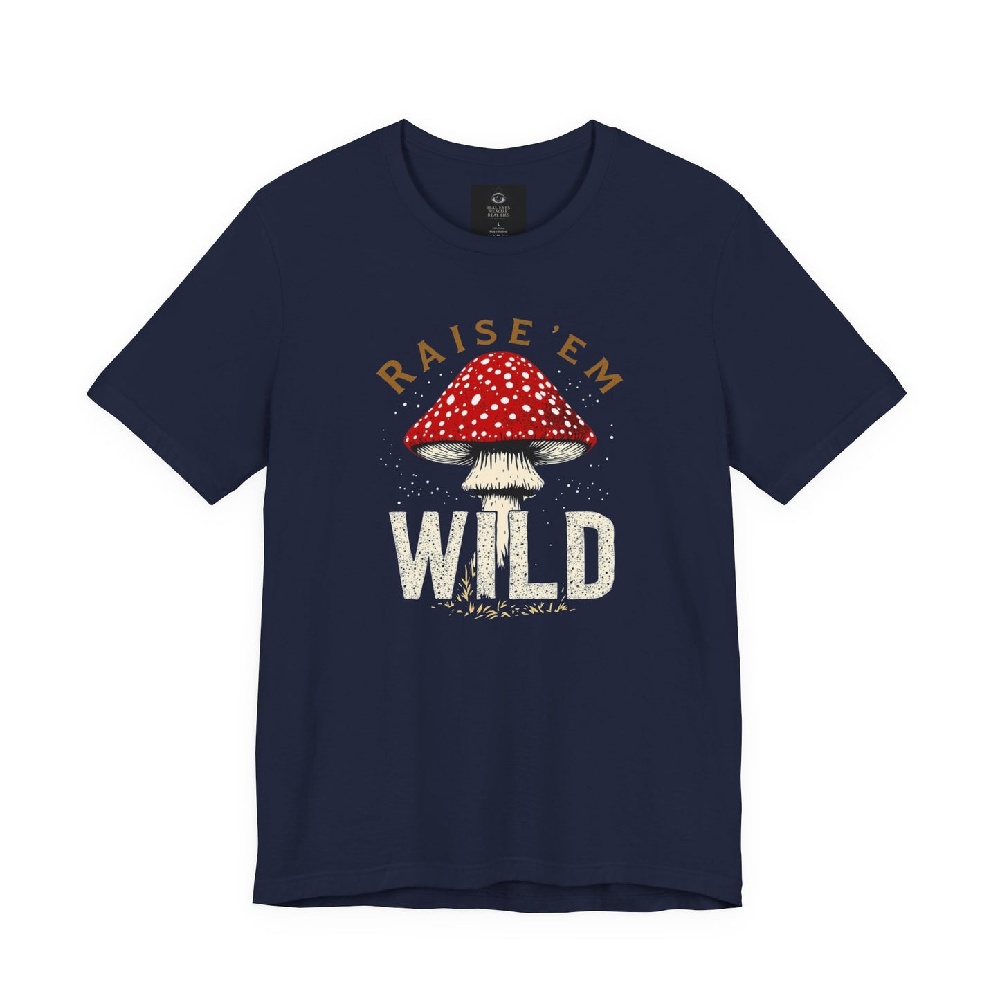 Raise Em Wild Mushroom T-Shirt | Amanita Mushroom Graphic Tee | Mushroom Forager Shirt | Slay Pharma Streetwear