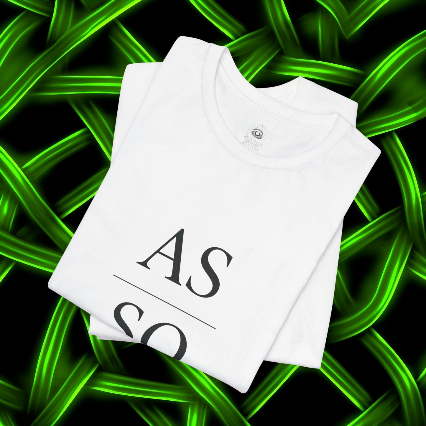 As Above So Below (IYKYK) Minimalist Philosophy T-Shirt