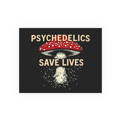 Psychedelics Save Lives Poster