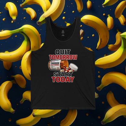 Quit Tomorrow. Start Today. Tank Top