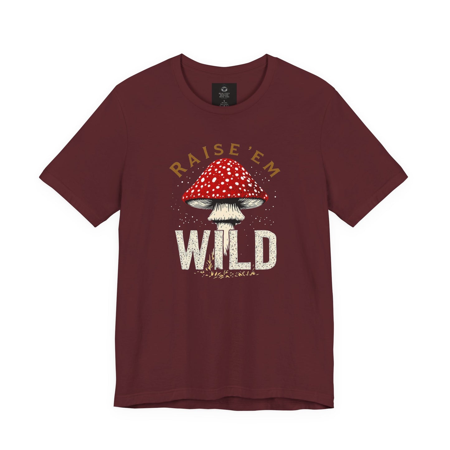 Raise Em Wild Mushroom T-Shirt | Amanita Mushroom Graphic Tee | Mushroom Forager Shirt | Slay Pharma Streetwear