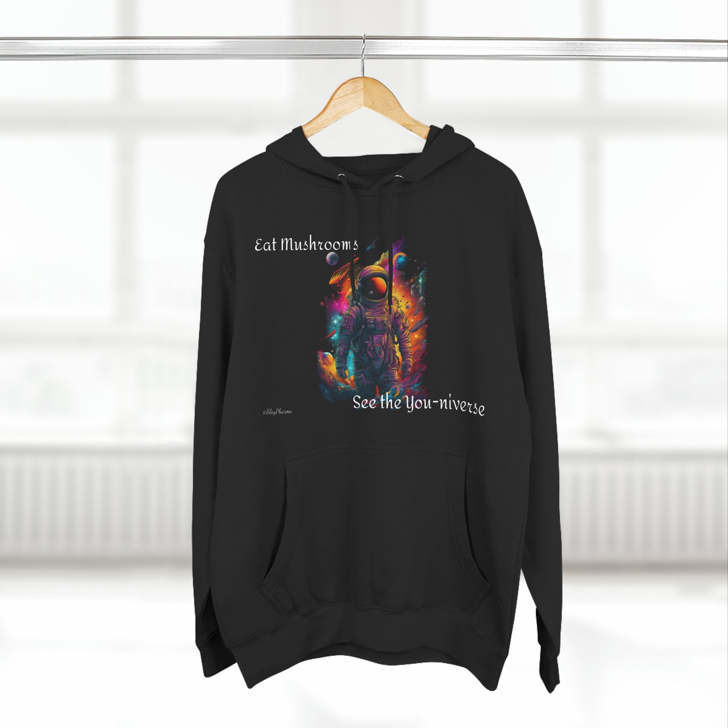 Eat Mushrooms See the You-niverse Premium Hoodie #2