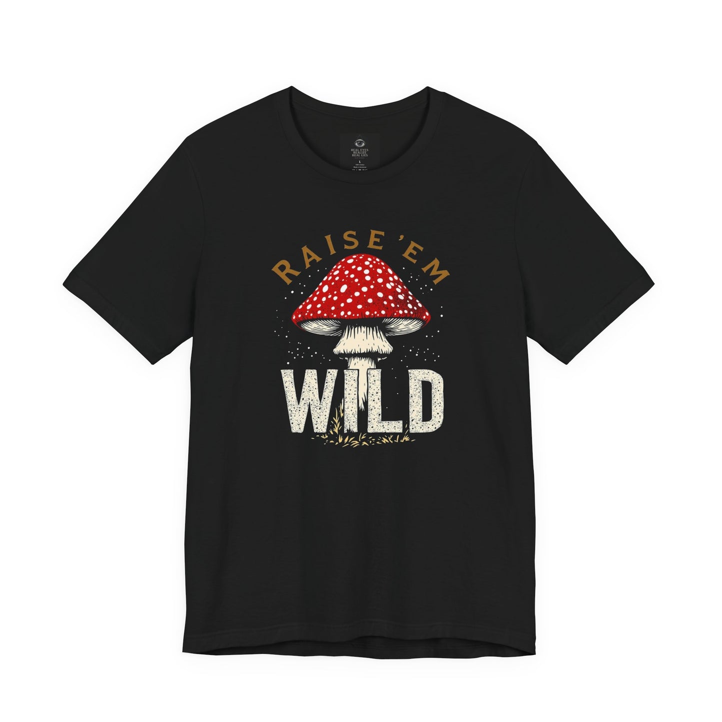 Raise Em Wild Mushroom T-Shirt | Amanita Mushroom Graphic Tee | Mushroom Forager Shirt | Slay Pharma Streetwear