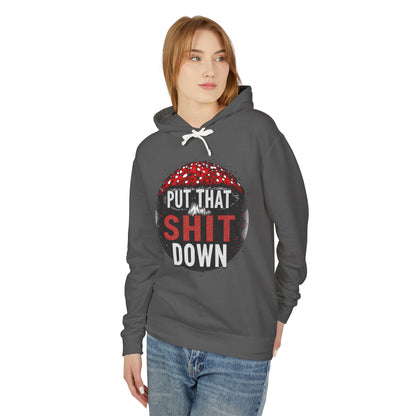 Put That Shit Down Hoodie – Amanita Mushroom Design