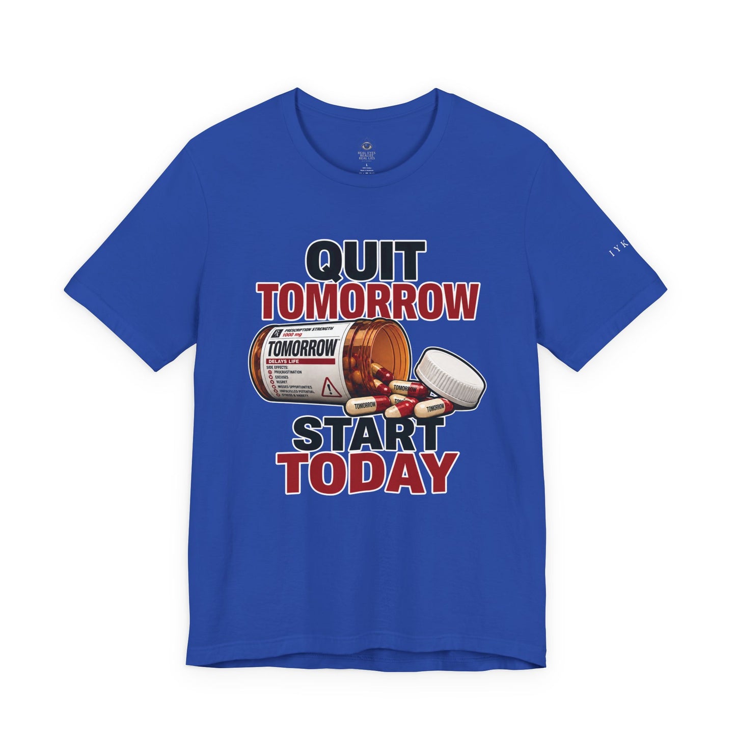 Quit Tomorrow. Start Today. Tee