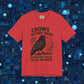 Crows Before Bros – Support Your Local Murder Tee