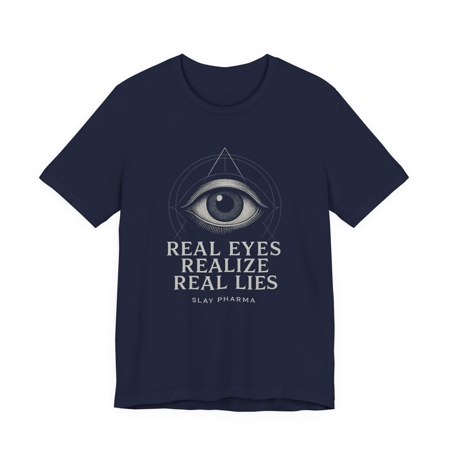 Real Eyes Realize Real Lies T-Shirt | Third Eye Graphic Tee | Slay Pharma Spiritual Streetwear
