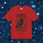 Crows Before Bros – Support Your Local Murder Tee