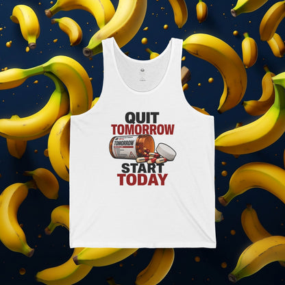 Quit Tomorrow. Start Today. Tank Top