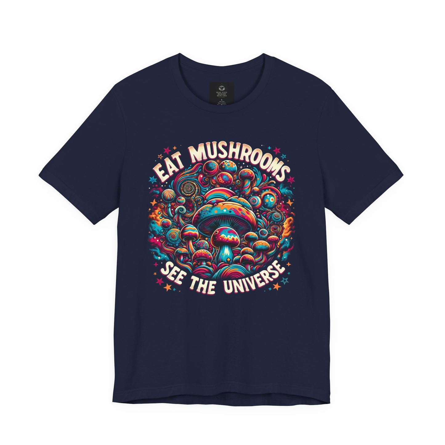 Eat Mushrooms See the Universe T-Shirt | Psychedelic Mushroom Graphic Tee | Trippy Fungi Shirt | Slay Pharma Streetwear