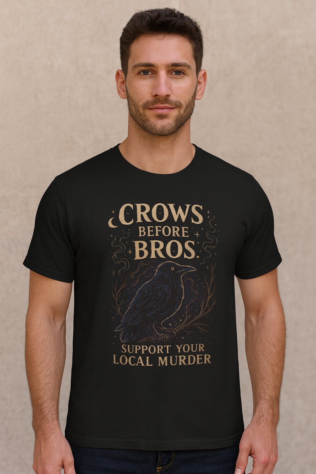 Crows Before Bros – Support Your Local Murder Tee 3