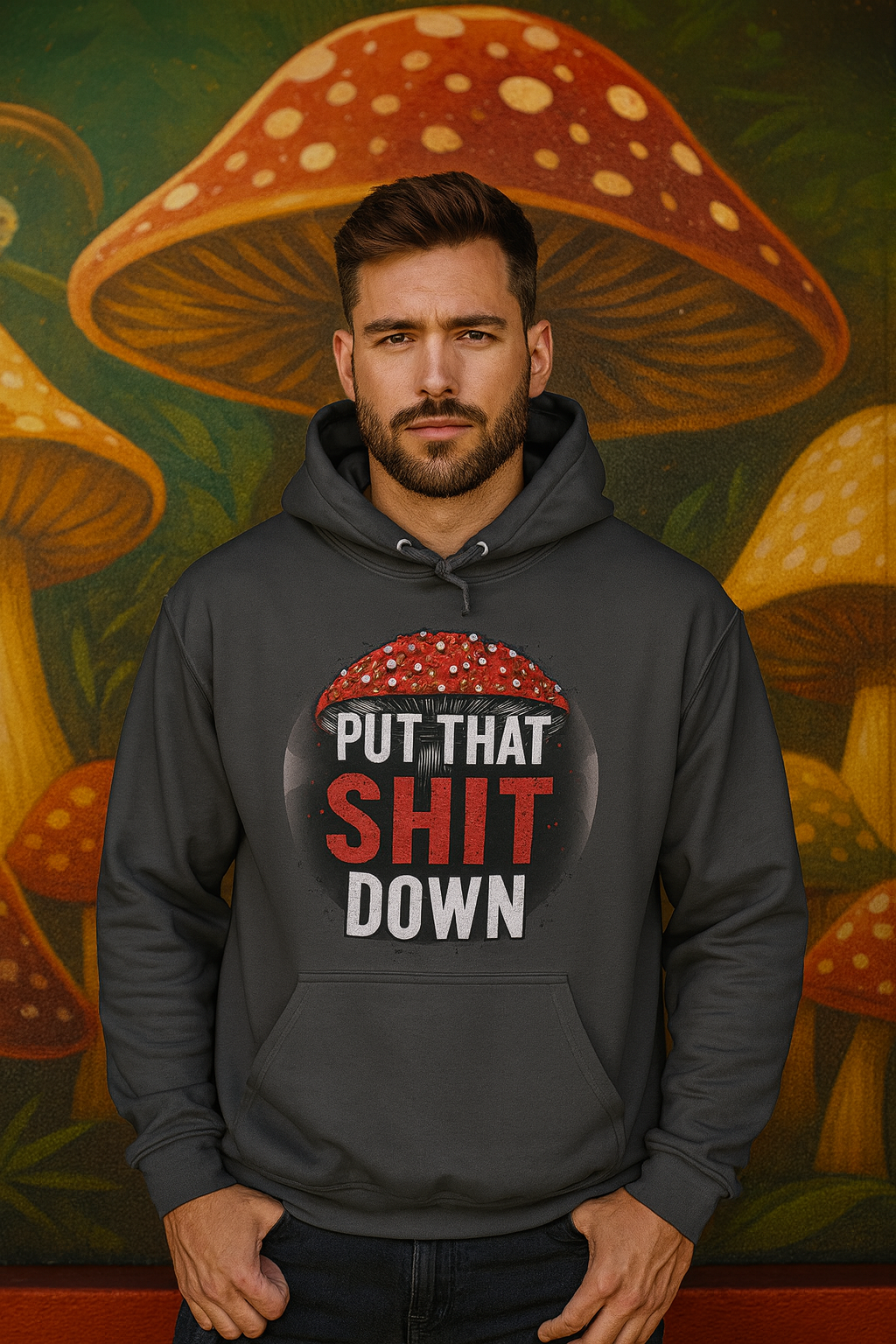 Put That Shit Down Hoodie – Amanita Mushroom Design