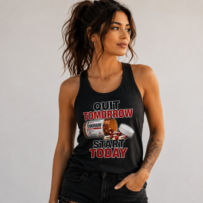 Quit Tomorrow. Start Today. Tank Top