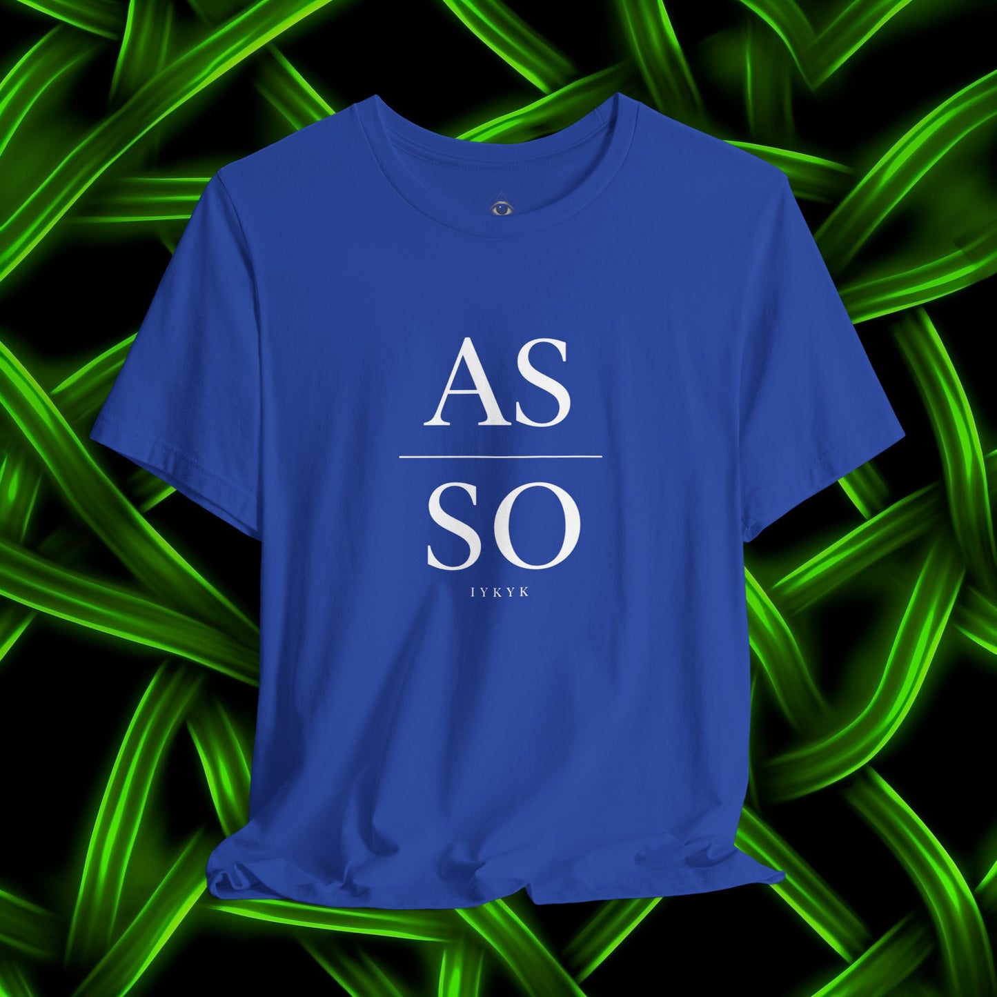 As Above So Below (IYKYK) Minimalist Philosophy T-Shirt