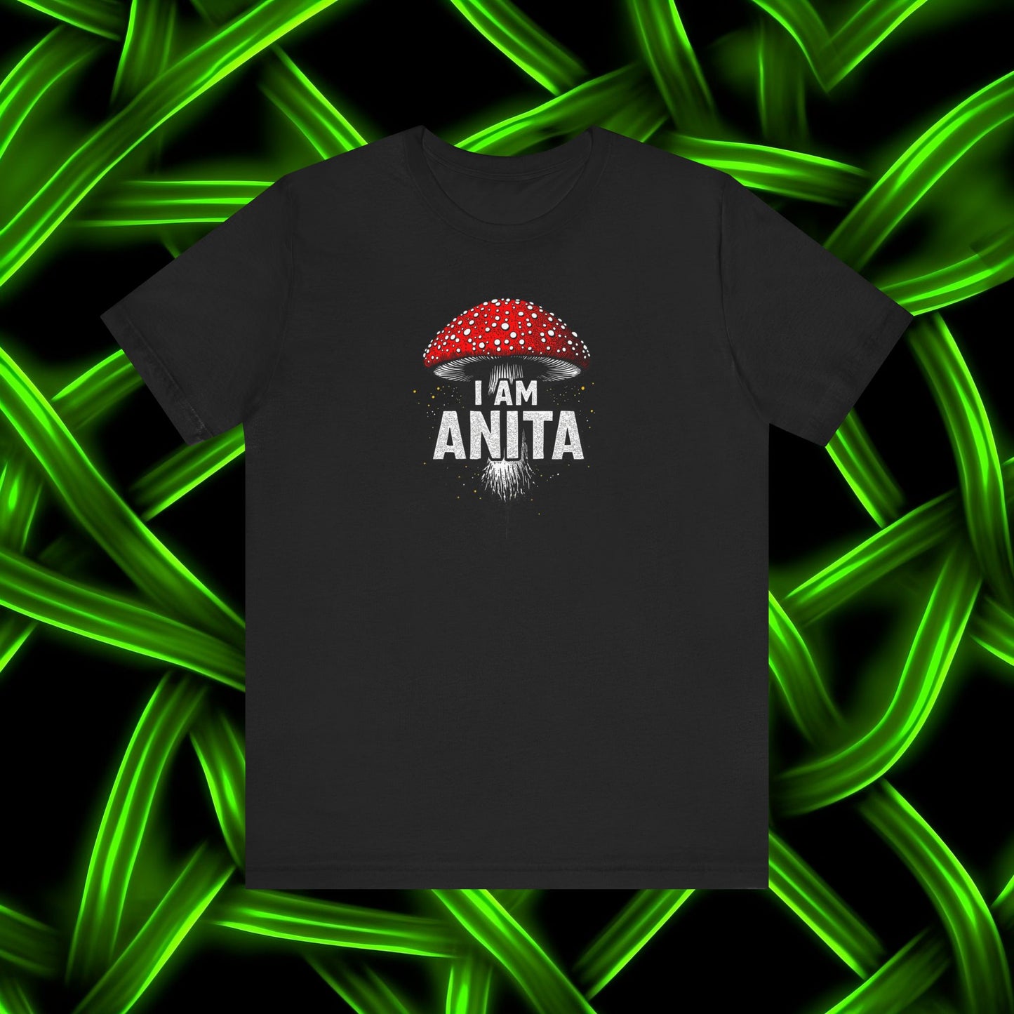 I Am Anita Mushroom T-Shirt | Amanita Muscaria Graphic Tee | Psychedelic Mushroom Shirt | Slay Pharma Streetwear