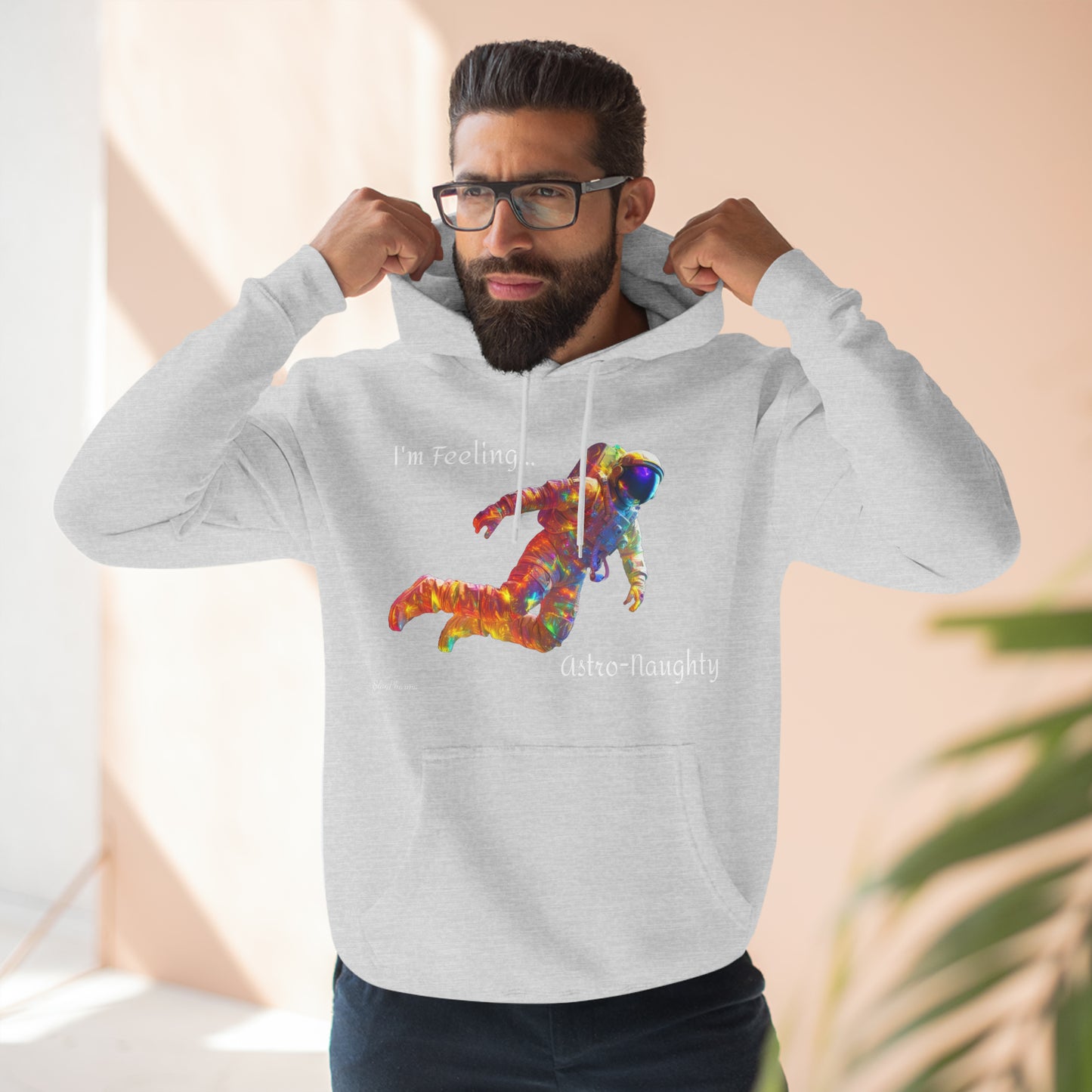 I'm Feeling Astro-Naughty Premium Pullover Hoodie