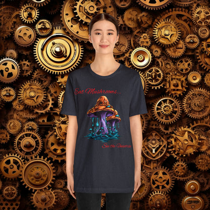 Eat Mushrooms, See the Universe Mushroom tee #1