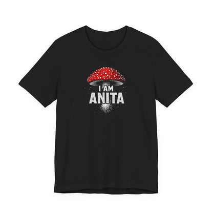 I Am Anita Mushroom T-Shirt | Amanita Muscaria Graphic Tee | Psychedelic Mushroom Shirt | Slay Pharma Streetwear