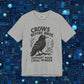 Crows Before Bros – Support Your Local Murder Tee