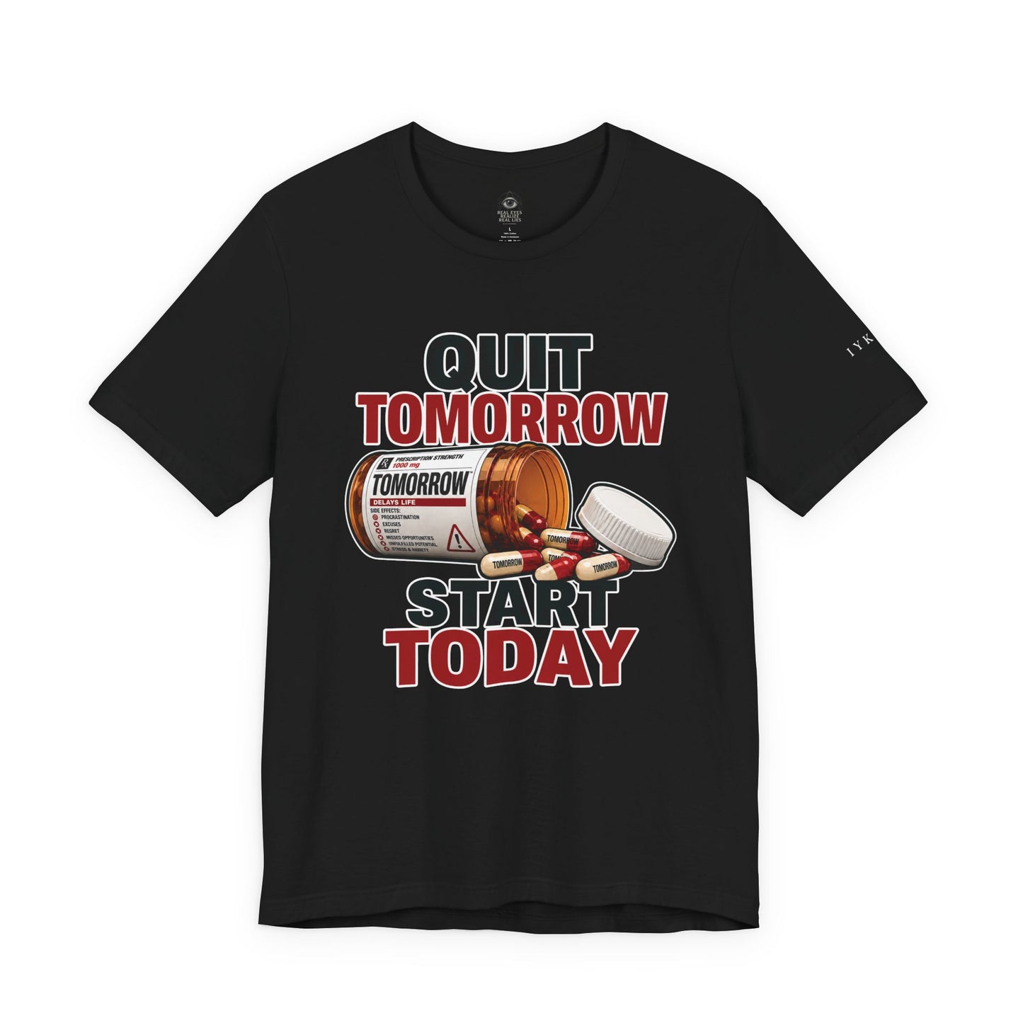 Quit Tomorrow. Start Today. Tee