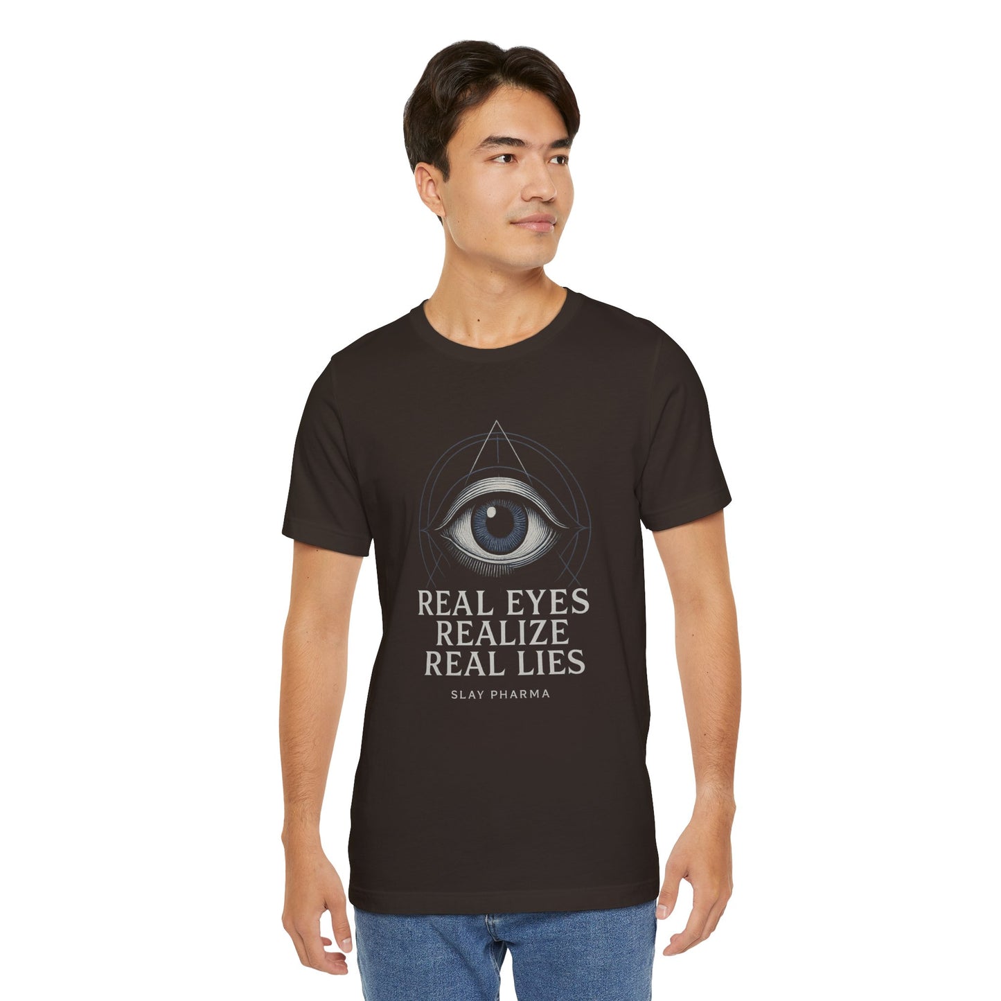Real Eyes Realize Real Lies T-Shirt | Third Eye Graphic Tee | Slay Pharma Spiritual Streetwear