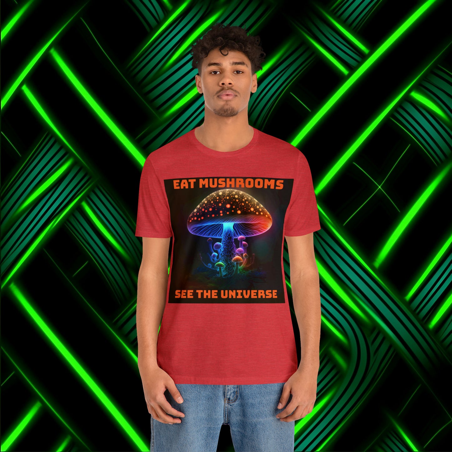 Eat Mushrooms, See the Universe Mushroom tee