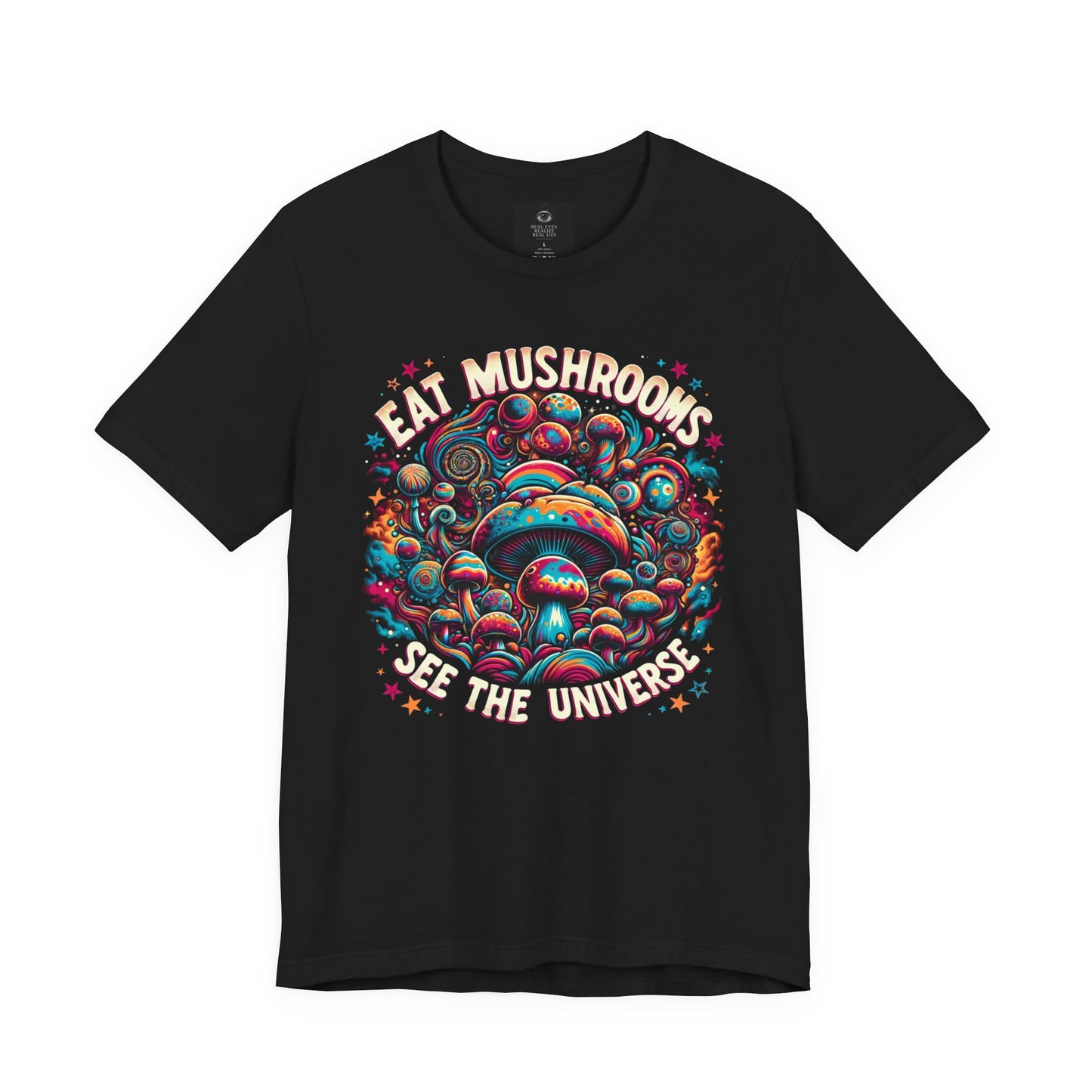 Eat Mushrooms See the Universe T-Shirt | Psychedelic Mushroom Graphic Tee | Trippy Fungi Shirt | Slay Pharma Streetwear