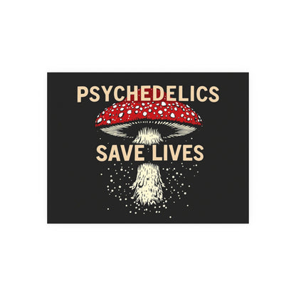 Psychedelics Save Lives Poster
