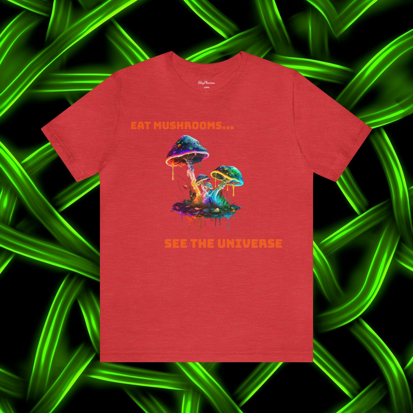 Eat Mushrooms, See the Universe Mushroom Tee 2