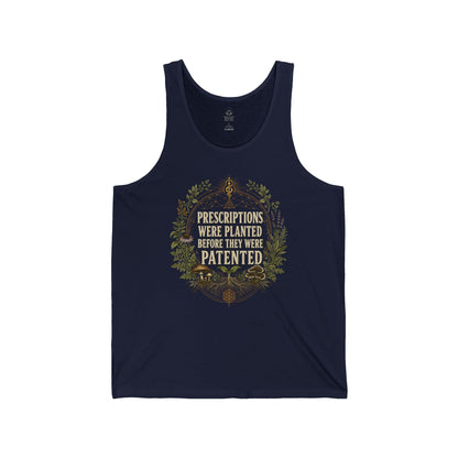Prescriptions Were Planted Before They Were Patented Tank top