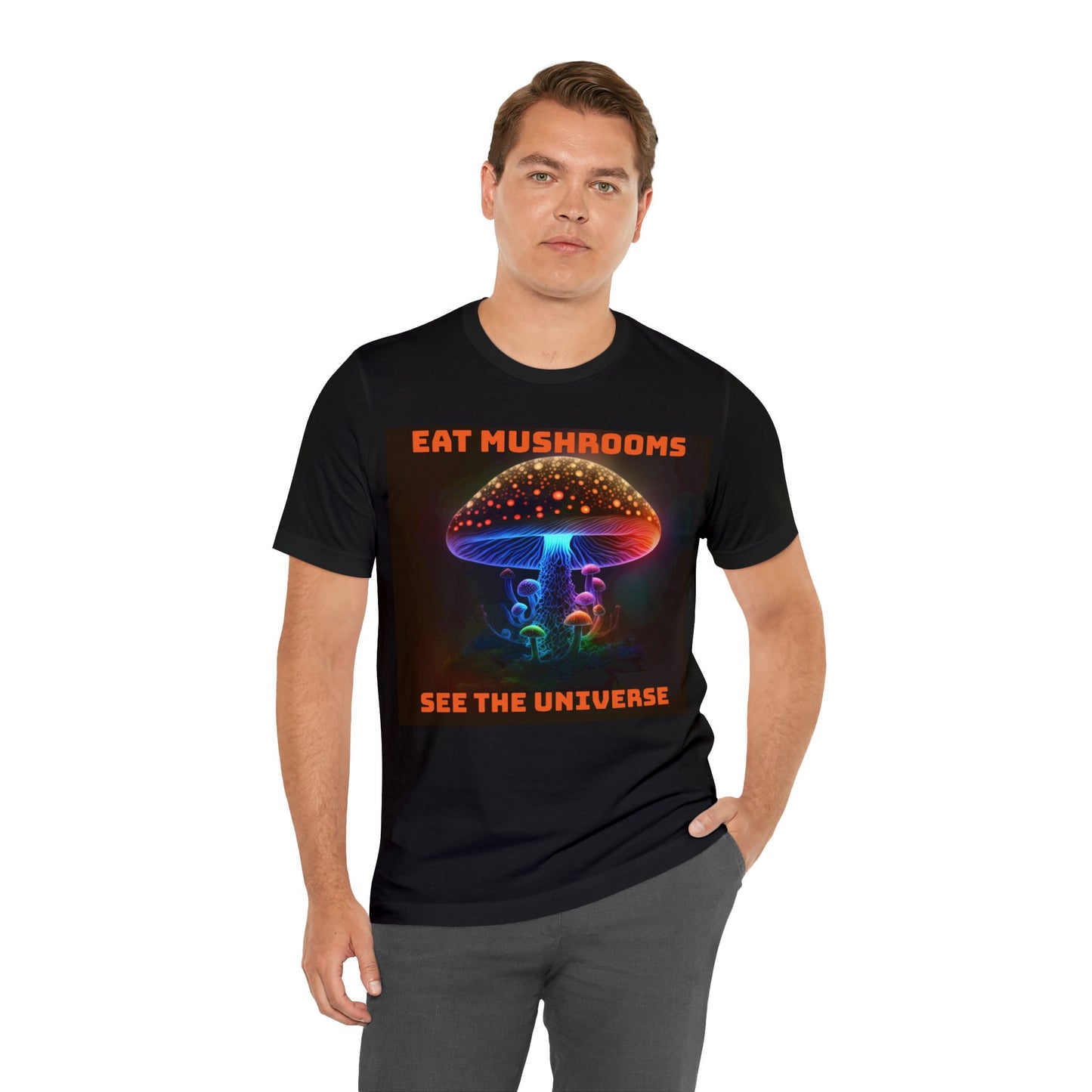 Eat Mushrooms, See the Universe Mushroom tee