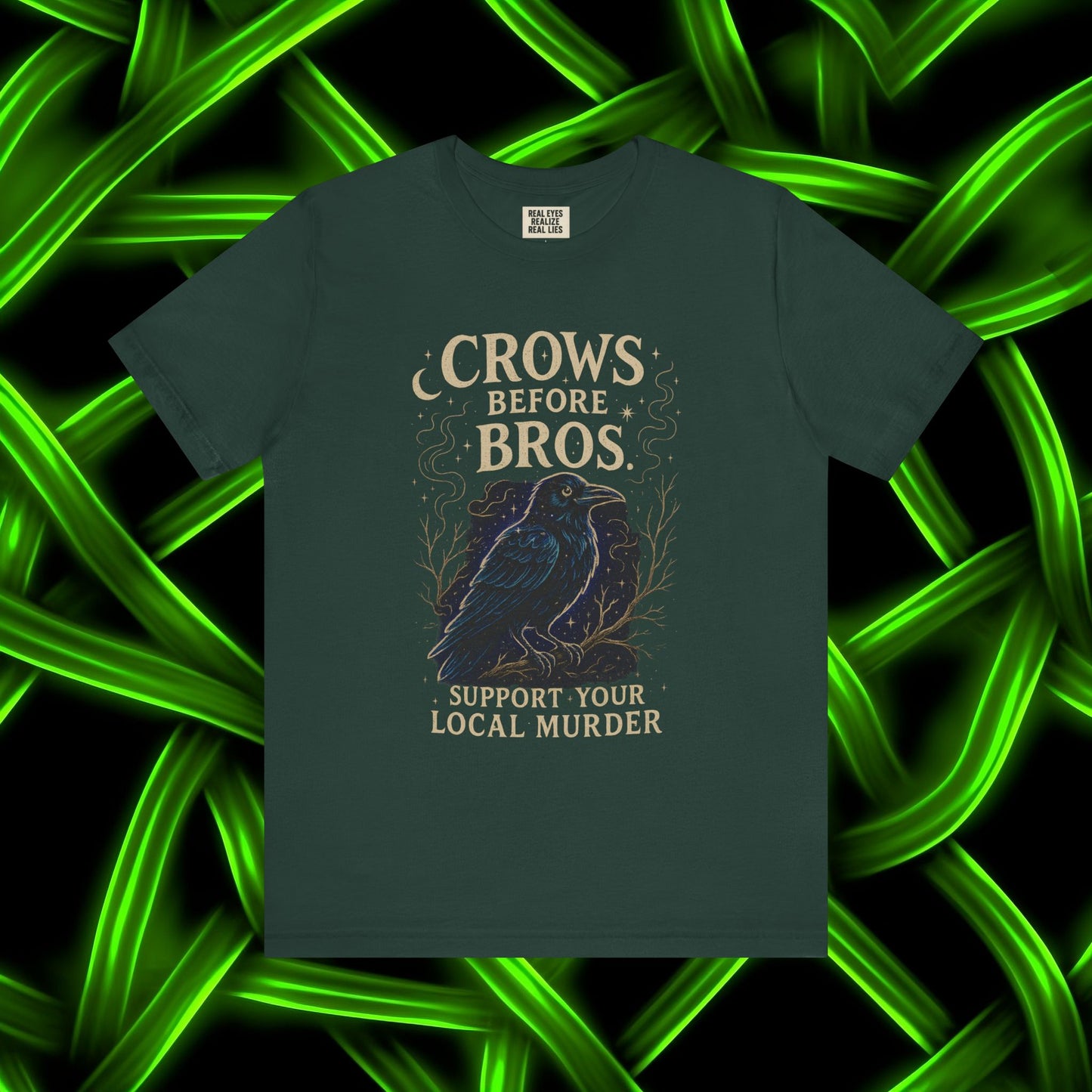 Crows Before Bros – Support Your Local Murder Tee 3