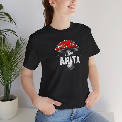 I Am Anita Mushroom T-Shirt | Amanita Muscaria Graphic Tee | Psychedelic Mushroom Shirt | Slay Pharma Streetwear