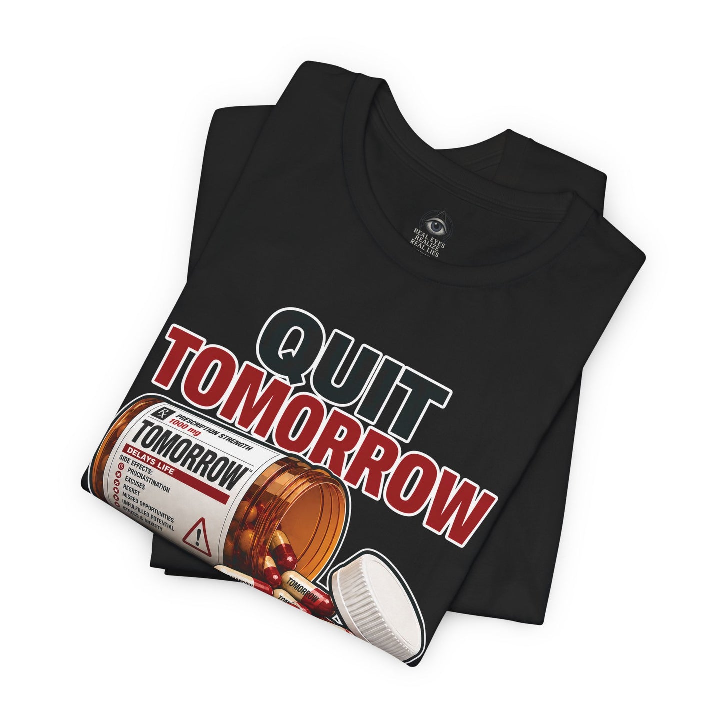 Quit Tomorrow. Start Today. Tee