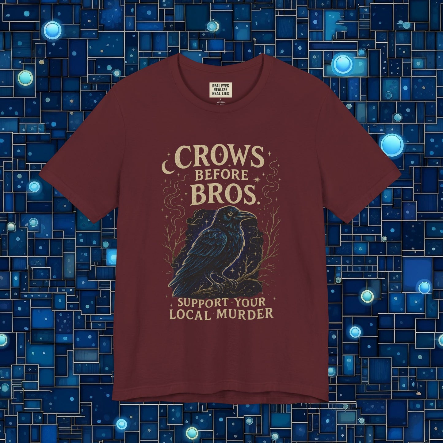 Crows Before Bros – Support Your Local Murder Tee 3