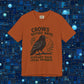 Crows Before Bros – Support Your Local Murder Tee