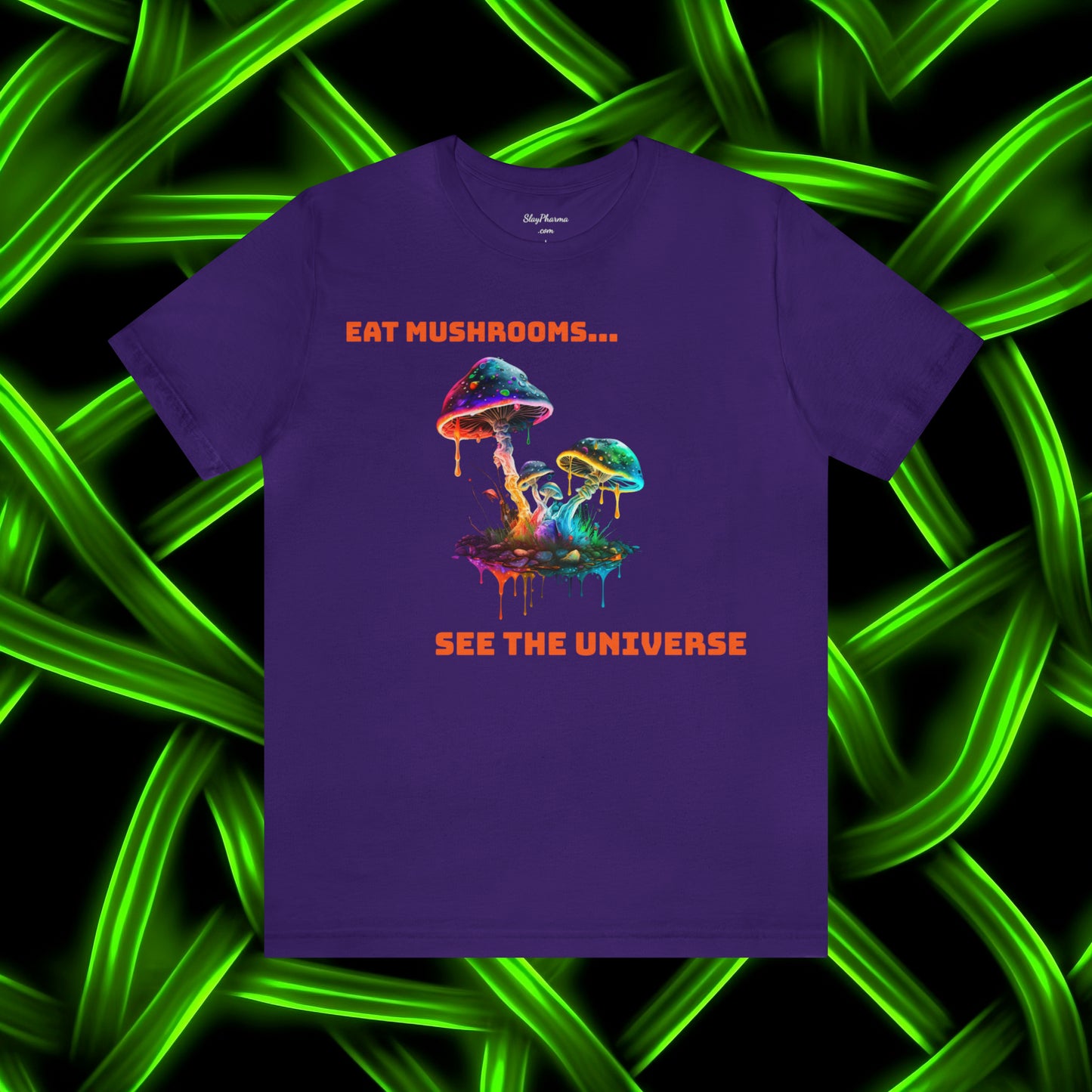 Eat Mushrooms, See the Universe Mushroom Tee 2