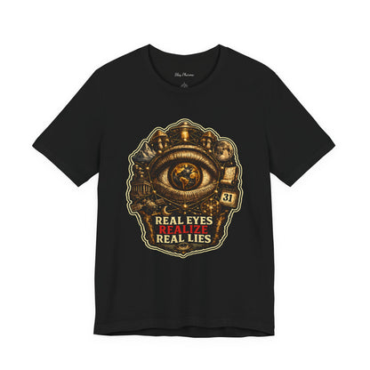 Black t-shirt featuring Real Eyes Realize Real Lies artwork with a golden all-seeing eye, world imagery, and conspiracy-inspired symbolism.