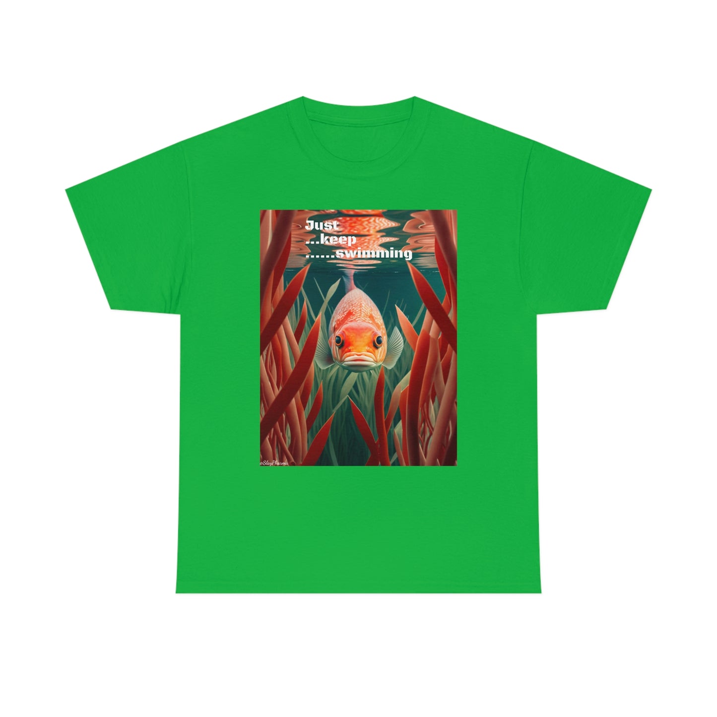 Just keep Swimming T-Shirt