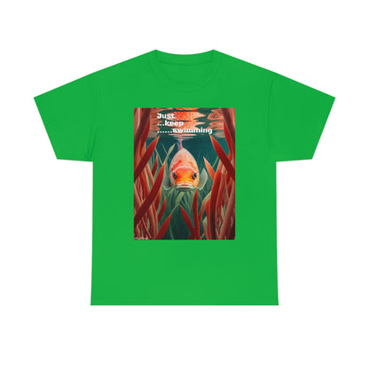 Just keep Swimming T-Shirt