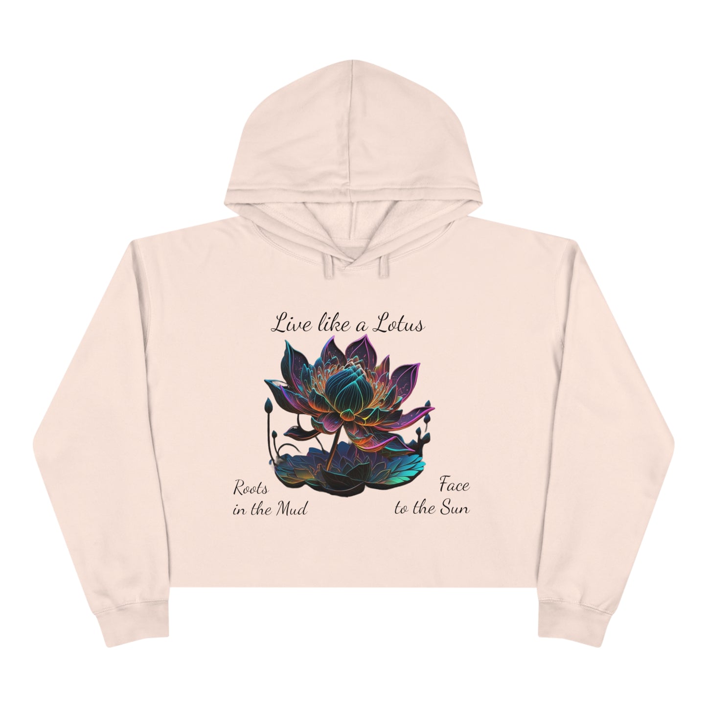 Live Like a Lotus Life Crop Hoodie