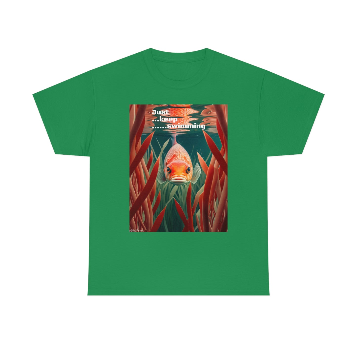 Just keep Swimming T-Shirt