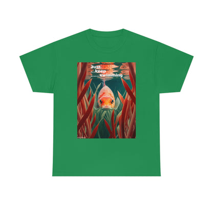 Just keep Swimming T-Shirt