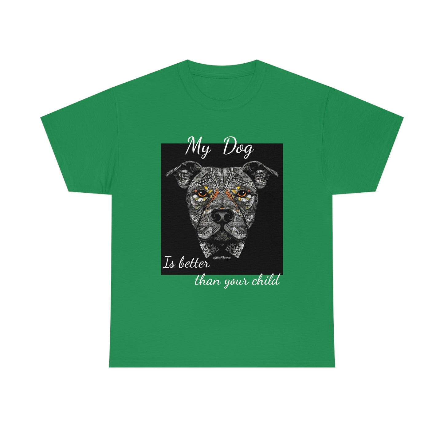 "My dog is better than your child" Festival T-Shirt