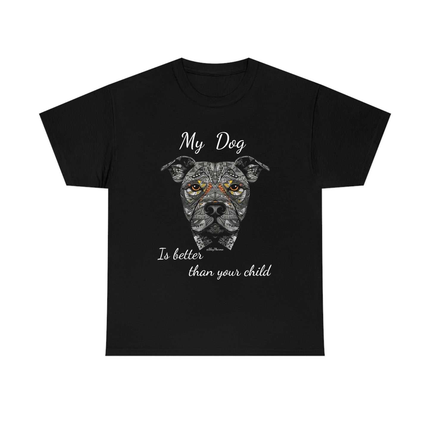 "My dog is better than your child" Festival T-Shirt